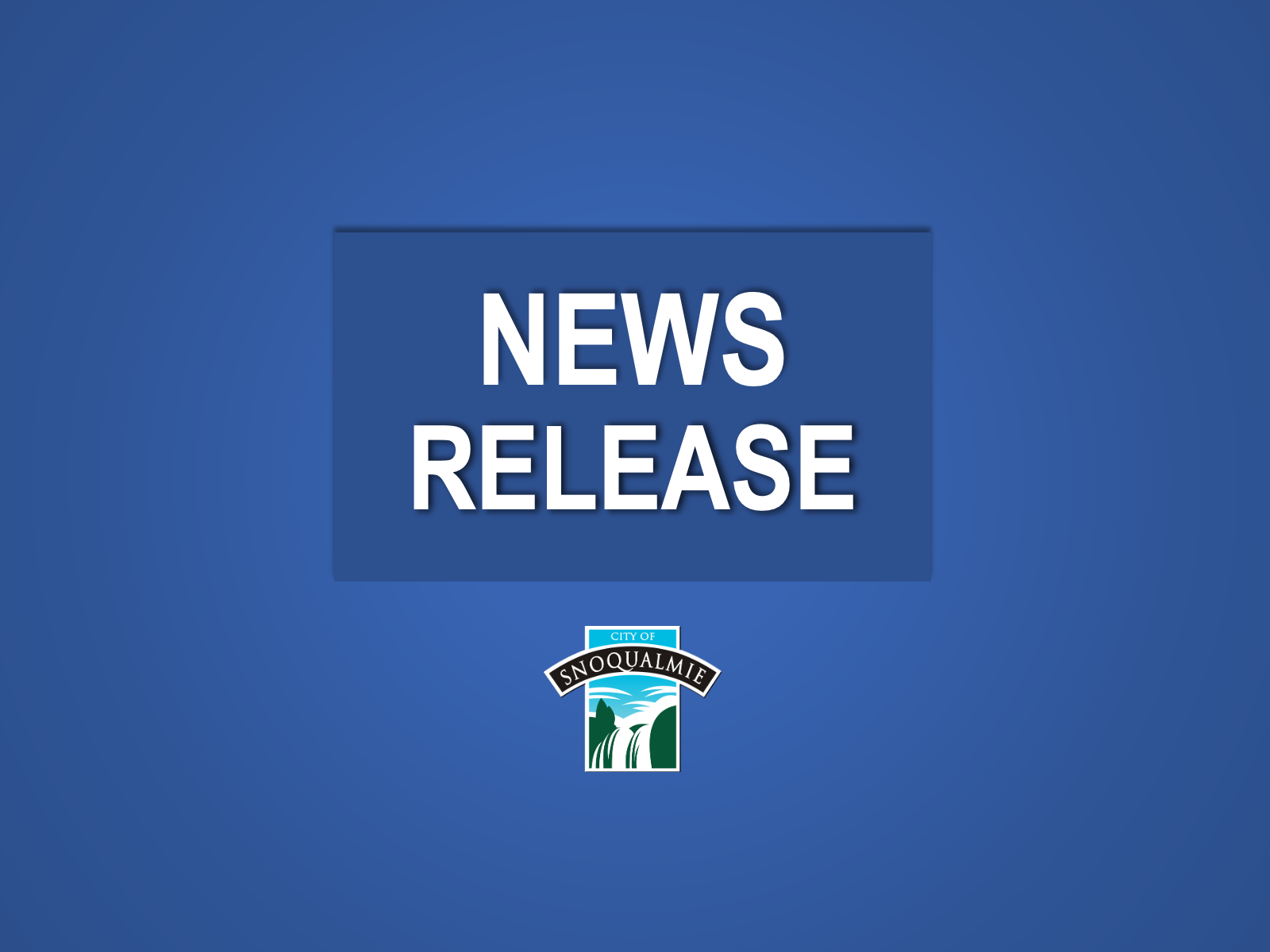 News Release City of Snoqualmie Grpahic
